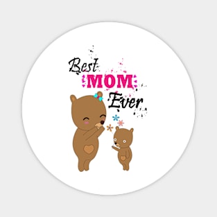 Best Mom Ever Magnet